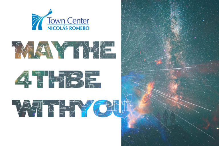 #Maythe4thbewithyou en Town Center Nicolás Romero